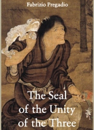 Cantong qi: The Seal of the Unity of the Three